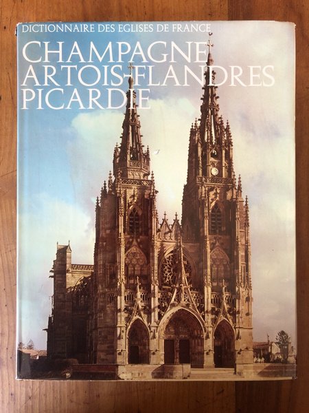 Dictionnaire des églises de France VB Champagne Artois-Flandres Picardie