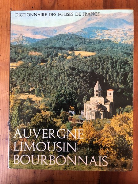 Dictionnaire des églises de France IIB Auvergne Limousin Bourbonnais