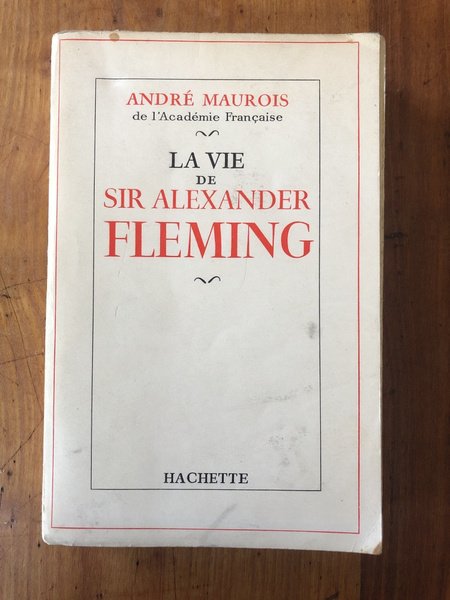 La vie de Sir Alexander Fleming