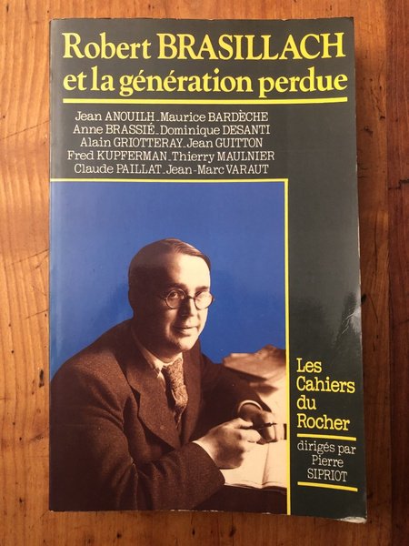 Robert Brasillach et la génération perdue