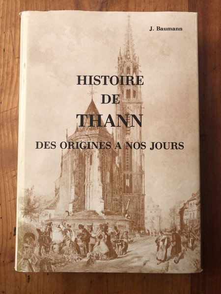 Histoire de Thann des origines à nos jours