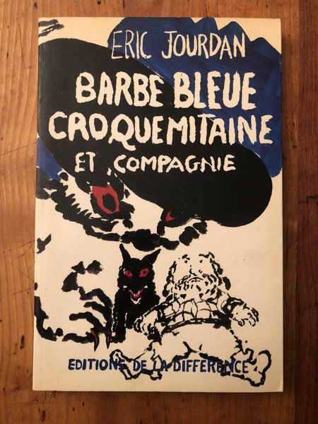 Barbe-bleue, Croquemitaine et compagnie