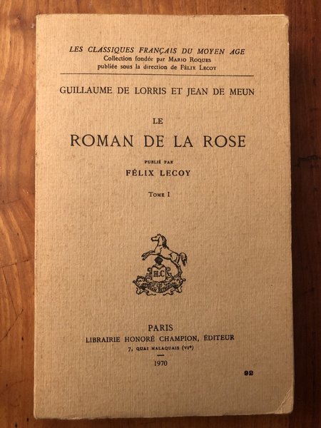 Le roman de la rose tome 1, publié par Félix …