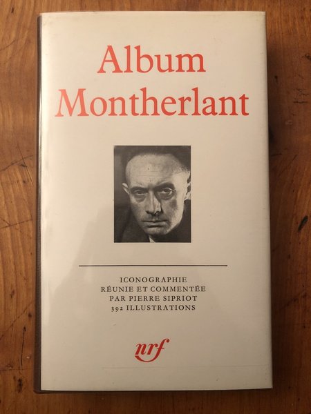 Album Pléiade Montherlant