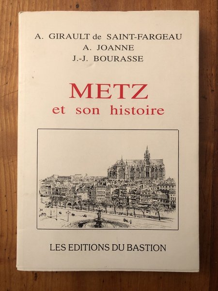 Metz et son histoire