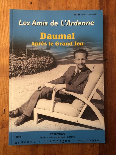 Les amis de l'Ardenne N°21, Daumal après Le Grand Jeu