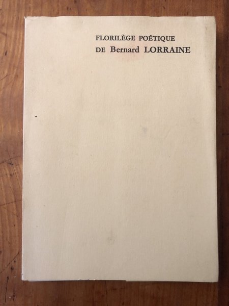 Florilège poétique de Bernard Lorraine