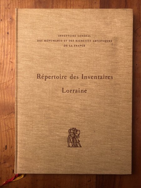 Répertoire des inventaires Fascicule 14, Lorraine