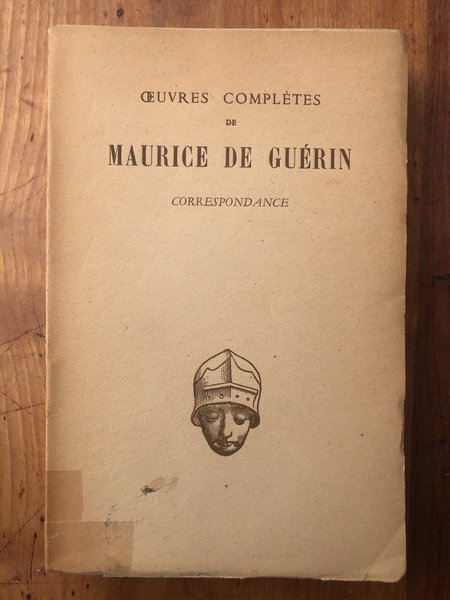 Oeuvres de Maurice de Guérin tome 2, Correspondance