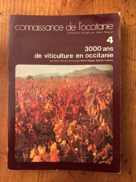 3000 ans de viticulture en Occitanie