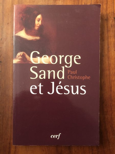 George Sand et Jésus, une inlassable recherche spirituelle