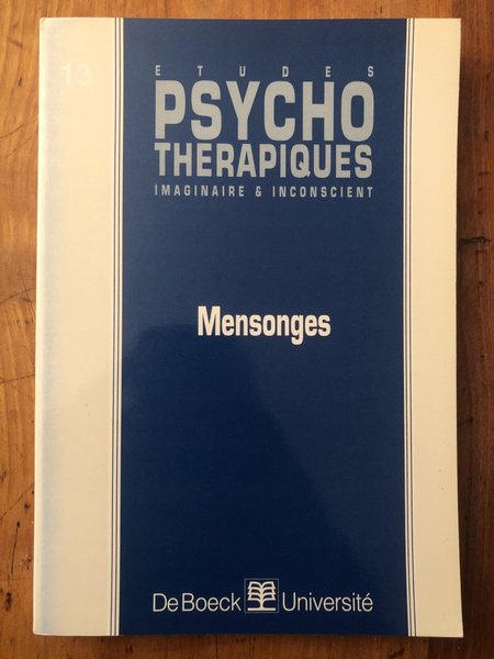 Etudes psychothérapeutiques N°13, Mensonges