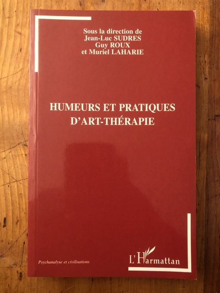 Humeurs et pratiques d'Art-thérapie