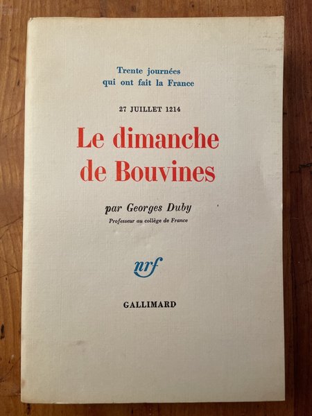 Le Dimanche de bouvines, 27 juillet 1214