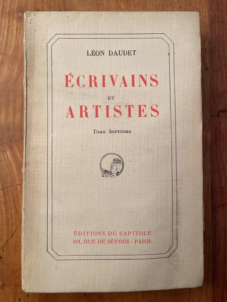 Ecrivains et artistes, tome septième