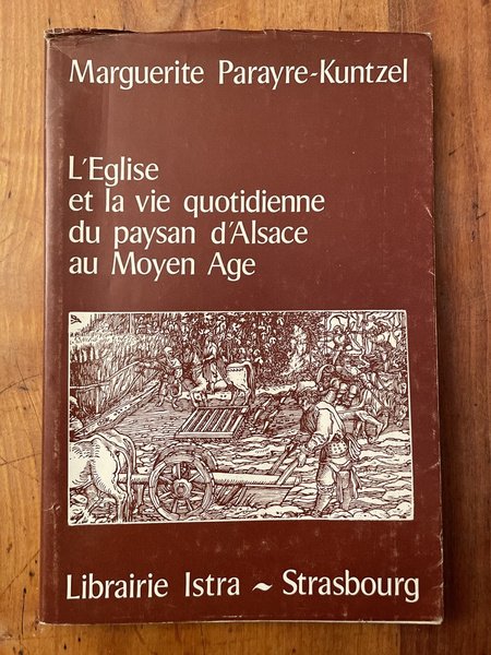 L'Église et la vie quotidienne du paysan d'Alsace au Moyen …