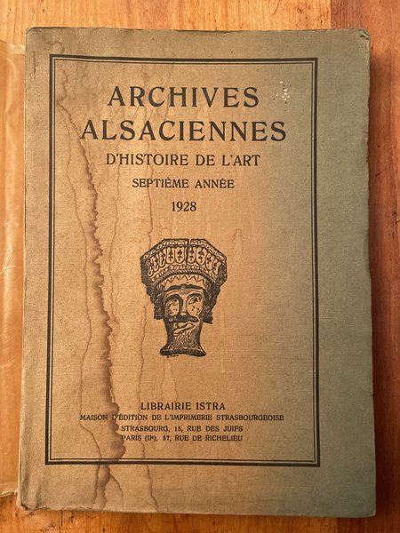 Archives alsaciennes d'histoire de l'Art, Septième année, 1928