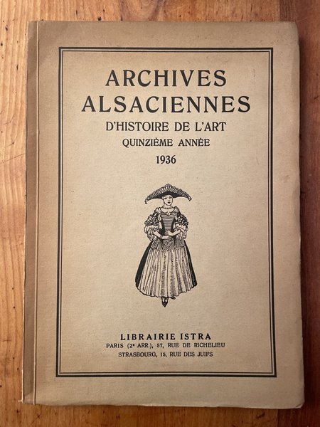 Archives alsaciennes d'Histoire de l'Art 1936, quinzième année