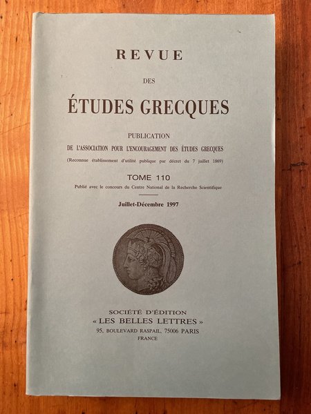 Revue des études grecques Juillet-Décembre 1997, Tome 110