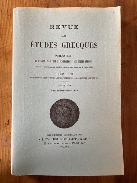 Revue des études grecques Juillet-Décembre 1989, Tome CII