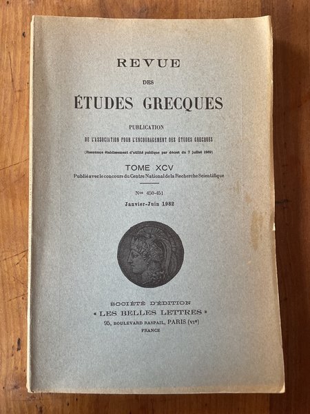 Revue des études grecques Janvier-Juin 1982, Tome XCV