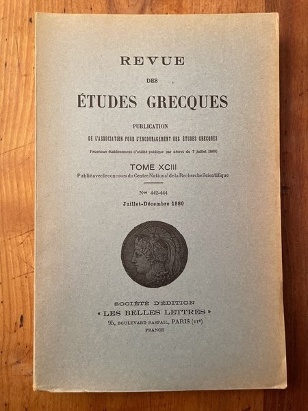 Revue des études grecques Juillet-Décembre 1980, Tome XCIII