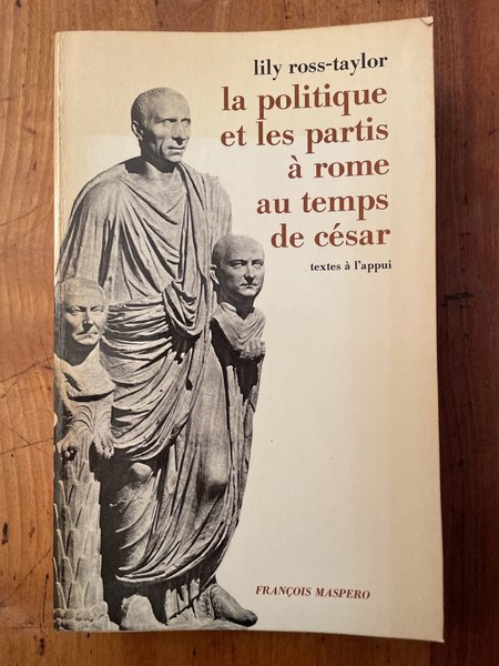 La politique et les partis à Rome au temps de …