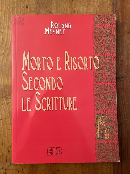 Morto e risorto secondo le Scritture