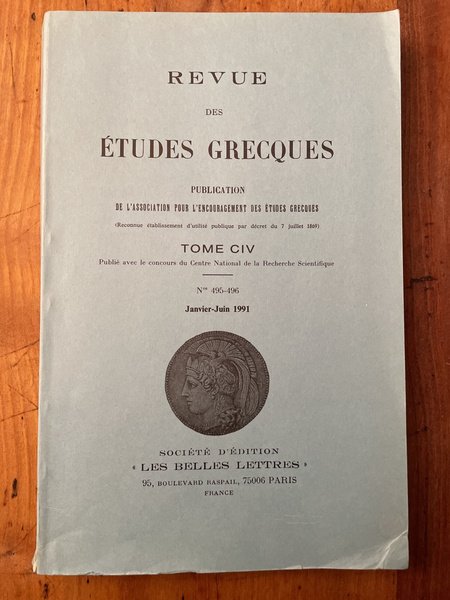 Revue des études grecques Janvier-Juin 1991, Tome CIV