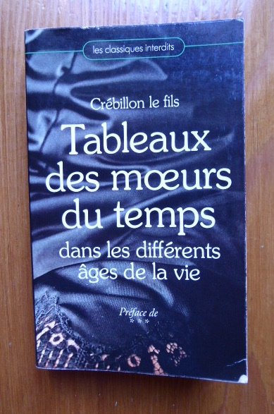 Tableaux des moeurs du temps dans les différents âges de …