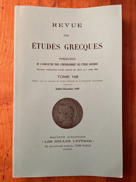 Revue des études grecques Juillet-Décembre 1995, Tome 108