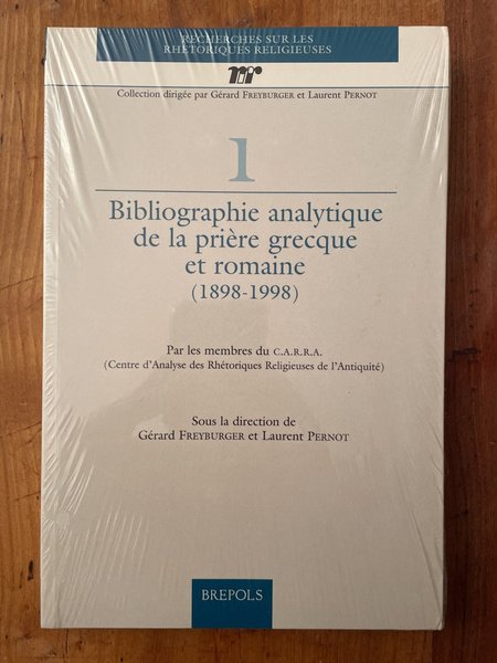 Bibliographie analytique de la prière grecque et romaine, 1898-1998