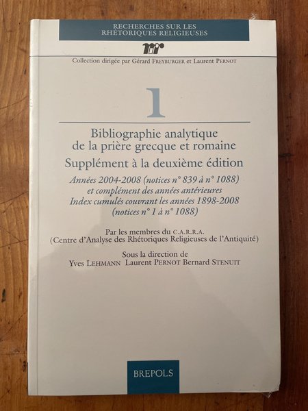 Bibliographie analytique de la prière grecque et romaine : supplément …