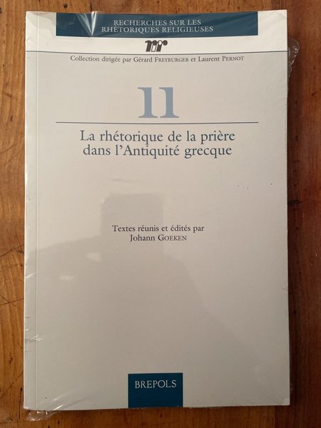 La rhétorique de la prière dans l'Antiquité grecque