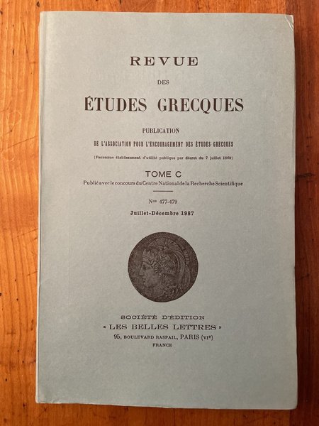 Revue des études grecques Juillet-Décembre 1987, Tome C