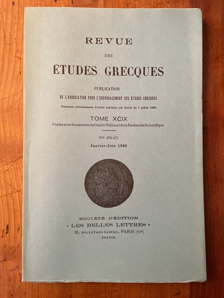 Revue des études grecques Janvier-Juin 1986, Tome XCIX