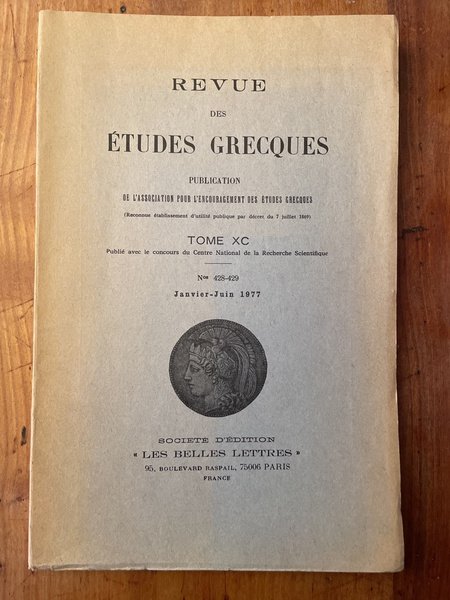 Revue des études grecques Janvier-Juin 1977, Tome XC