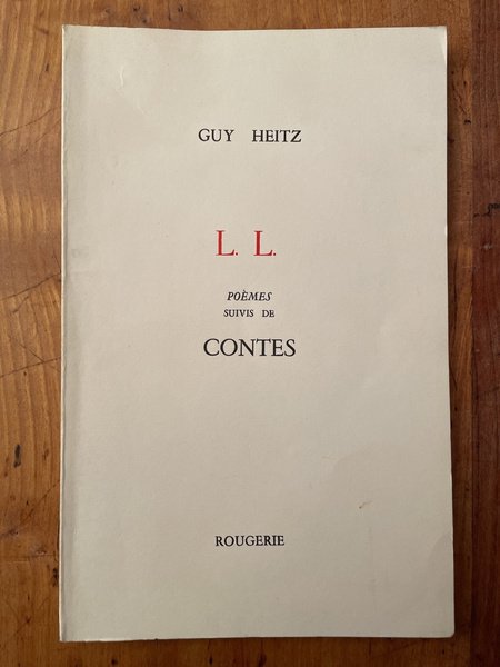 L.L. poèmes suivis de contes