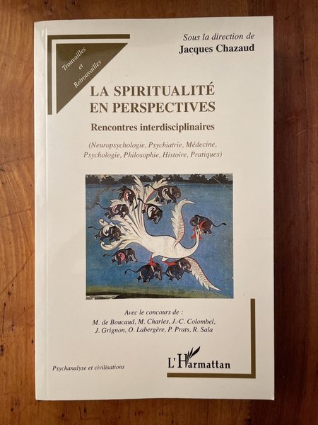 La spiritualité en perspectives, rencontres interdisciplinaires