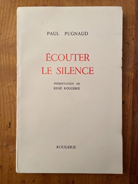 Ecouter le silence