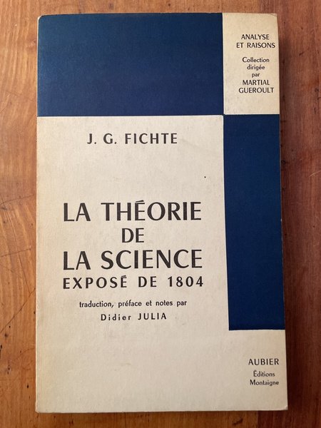 La théorie de la science, exposé de 1804