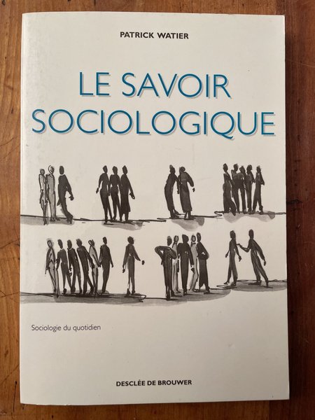 Le savoir sociologique