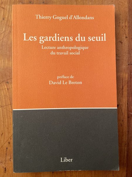 Les Gardiens du Seuil, Lecture anthropologique du travail social