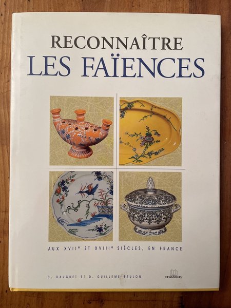 Reconnaître les faïences françaises