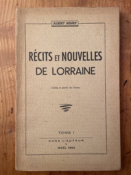 Récits et nouvelles de Lorraine, tome 1