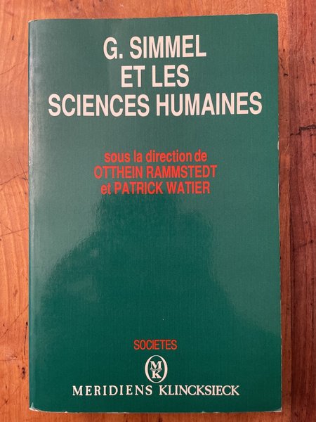 G. Simmel et les sciences humaines - actes du Colloque …