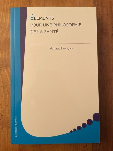 Eléments pour une philosophie de la santé