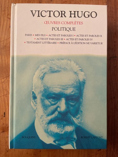 Oeuvres complètes de Victor Hugo, Politique