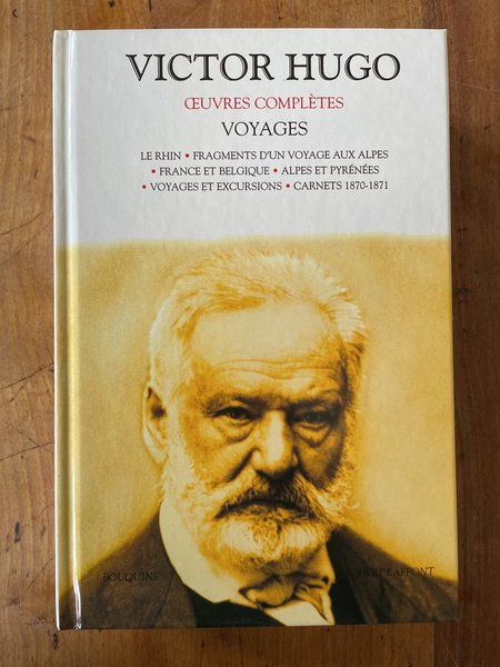 Oeuvres complètes de Victor Hugo, Voyages