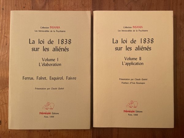 La loi de 1838 sur les aliénés (2 volumes)